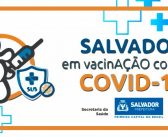 Vacinação contra covid-19 é retomada nesta segunda-feira (04) com pontos fixos e drives em Salvador