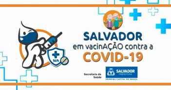 Covid-19: Prefeitura retoma vacinação em Salvador nesta segunda-feira (8)